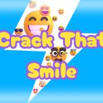 Crack That Smile