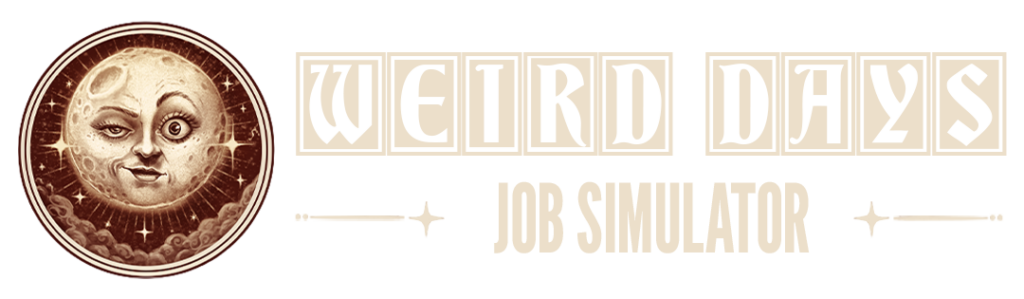 Weird Days: Job Simulator event logo featuring a stylized moon face illustration in sepia tones