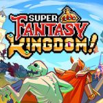 Super Fantasy Kingdom