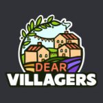Dear Villagers
