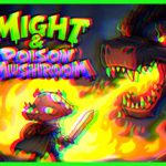 Might & Poison Mushroom