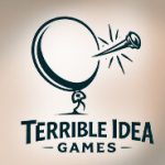 Terrible Idea Games