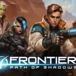 Frontier: Path of Shadows