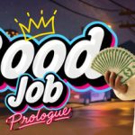 Good Job – Prologue