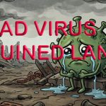Sad Virus Ruined Land