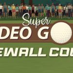 Super Video Golf – Craewall County DLC