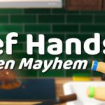 Chef Hands : Kitchen Mayhem