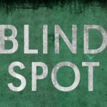 BLIND SPOT