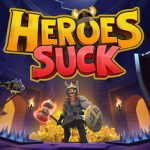 Heroes Suck