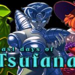 Last Days of Tsufana