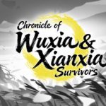 Chronicle of Wuxia & Xianxia Survivors