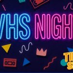 VHS Nights: The Tidy Up Shift