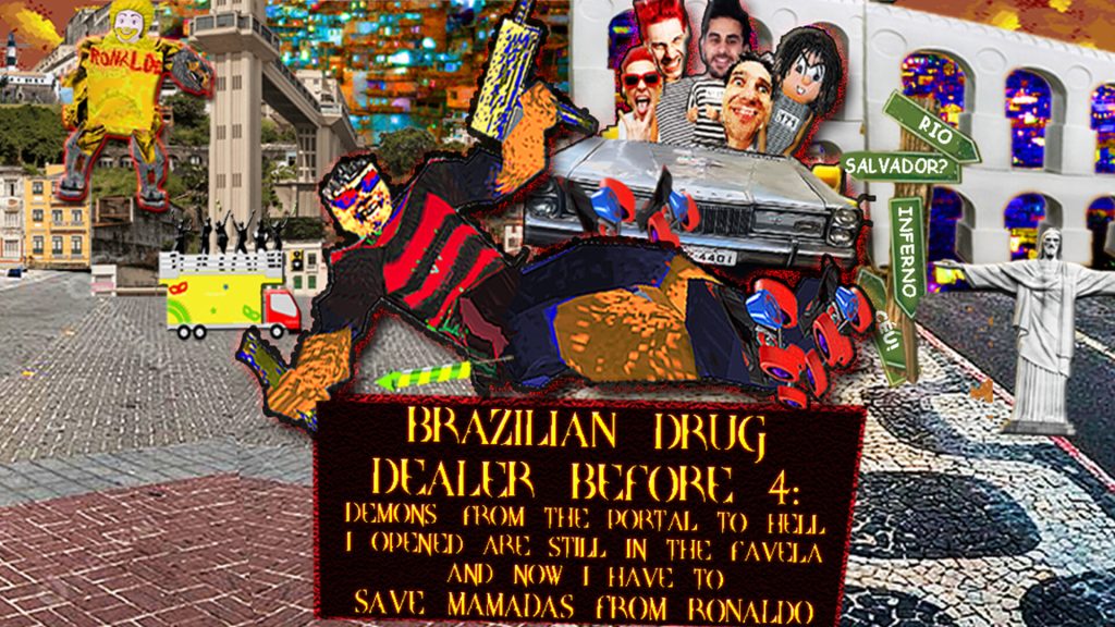 BRAZILIAN DRUG DEALER BEFORE 4: DEMONS FROM THE PORTAL TO HELL I OPENED ARE STILL IN THE FAVELA AND NOW I HAVE TO SAVE MAMADAS FROM RONALDO Soundtrack