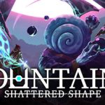 FOUNTAINS – Shattered Shape