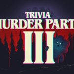 Trivia Murder Party 3