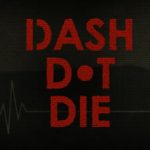 Dash Dot Die