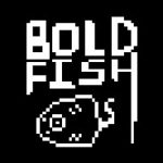 Bold Fish