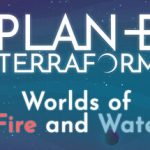 Plan B: Terraform – Worlds of Fire and Water