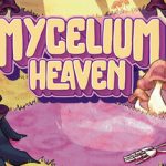 Mycelium Heaven